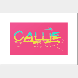 Callie Name Artistic Posters and Art